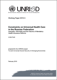 Constraints on Universal Health Care in the Russian Federation: Inequality, Informality and the Failures of Mandatory Health Insurance Reforms